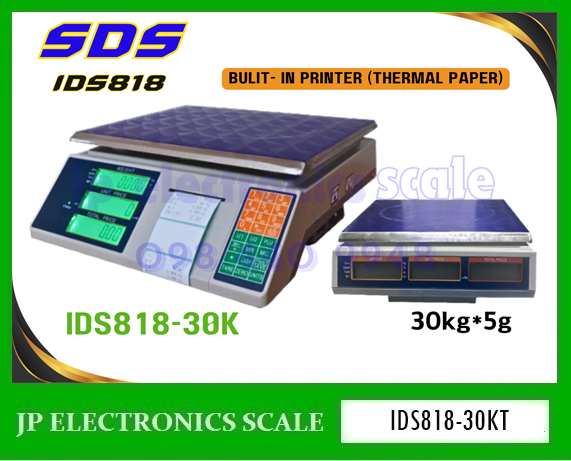 เครื่องชั่งคำนวณราคา30kg เครื่องชั่งคิดราคา30kg เครื่องชั่ง30กิโลกรัม เครื่องชั่งน้ำหนัก30กิโล เครื่องชั่งน้ำหนัก30kg ตาชั่ง30กิโล กิโลดิจิตอล30กิโล เครื่องชั่ง30kg ค่าละเอียด 5g ยี่ห้อ SDS รุ่น IDS818-30K พร้อมบิ้วอินปริ้นเตอร์ในตัว THERMAL PAPER