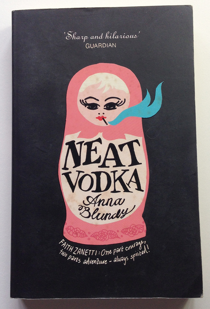 Neat Vodka by Anna Blundy (ภาษาอังกฤษ) - Funny Thriller