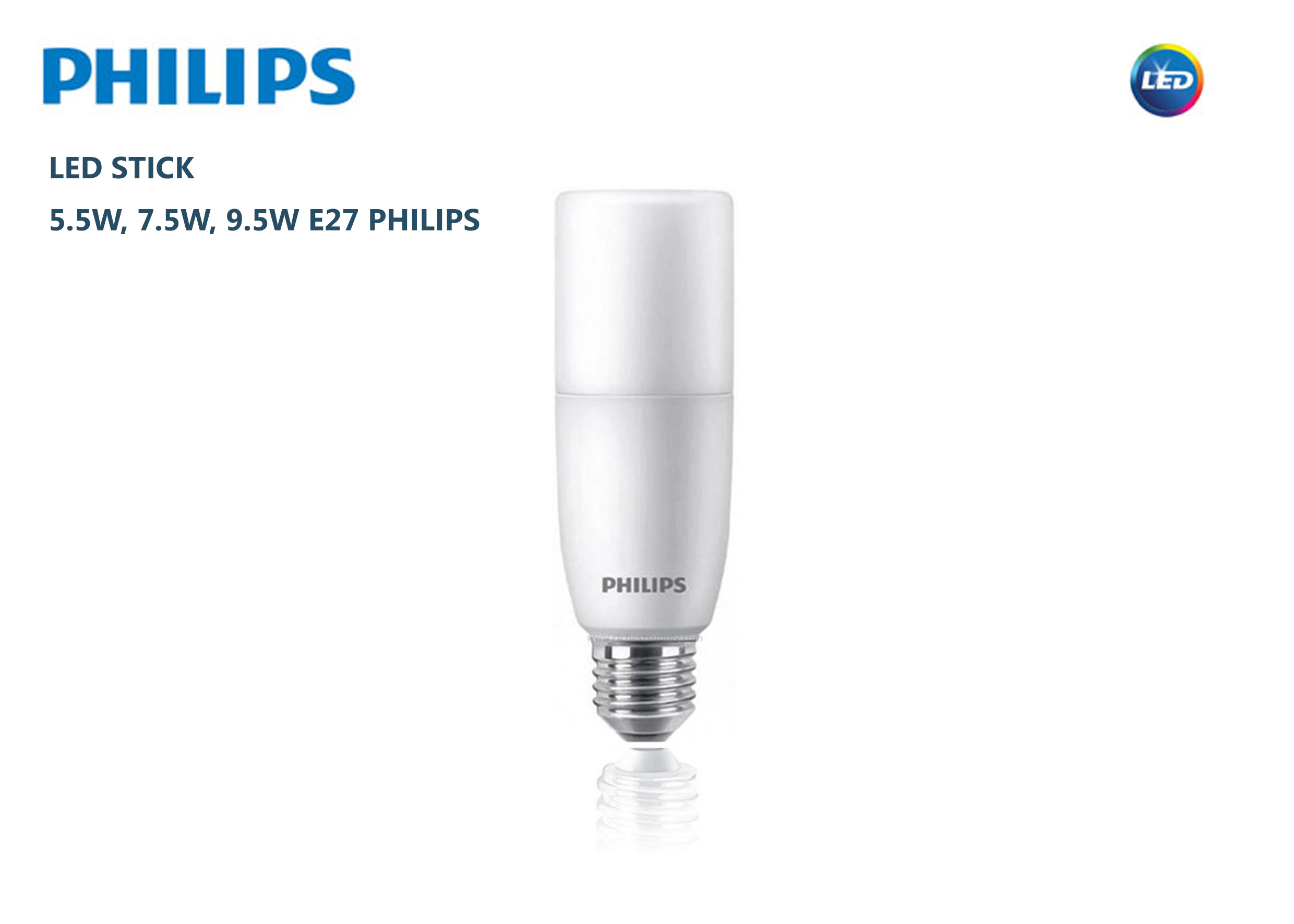 หลอดไฟ LED Stick 5.5W,7.5W,9.5W E27 PHILIPS