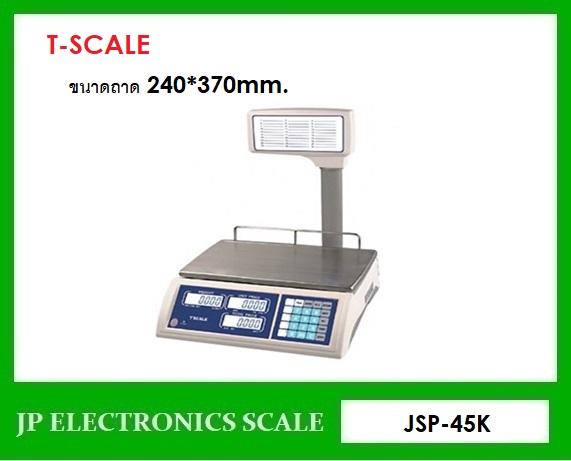 เครื่องชั่งคำนวณราคา45kg เครื่องชั่งคิดราคา45kg เครื่องชั่ง45กิโลกรัม เครื่องชั่งน้ำหนัก45กิโล เครื่องชั่งน้ำหนัก45kg ตาชั่ง45กิโล กิโลดิจิตอล45กิโล เครื่องชั่ง45kg*10g ยี่ห้อ TSCALE รุ่น JSP-45K ขนาดถาดชั่งน้ำหนัก 240*370mm.