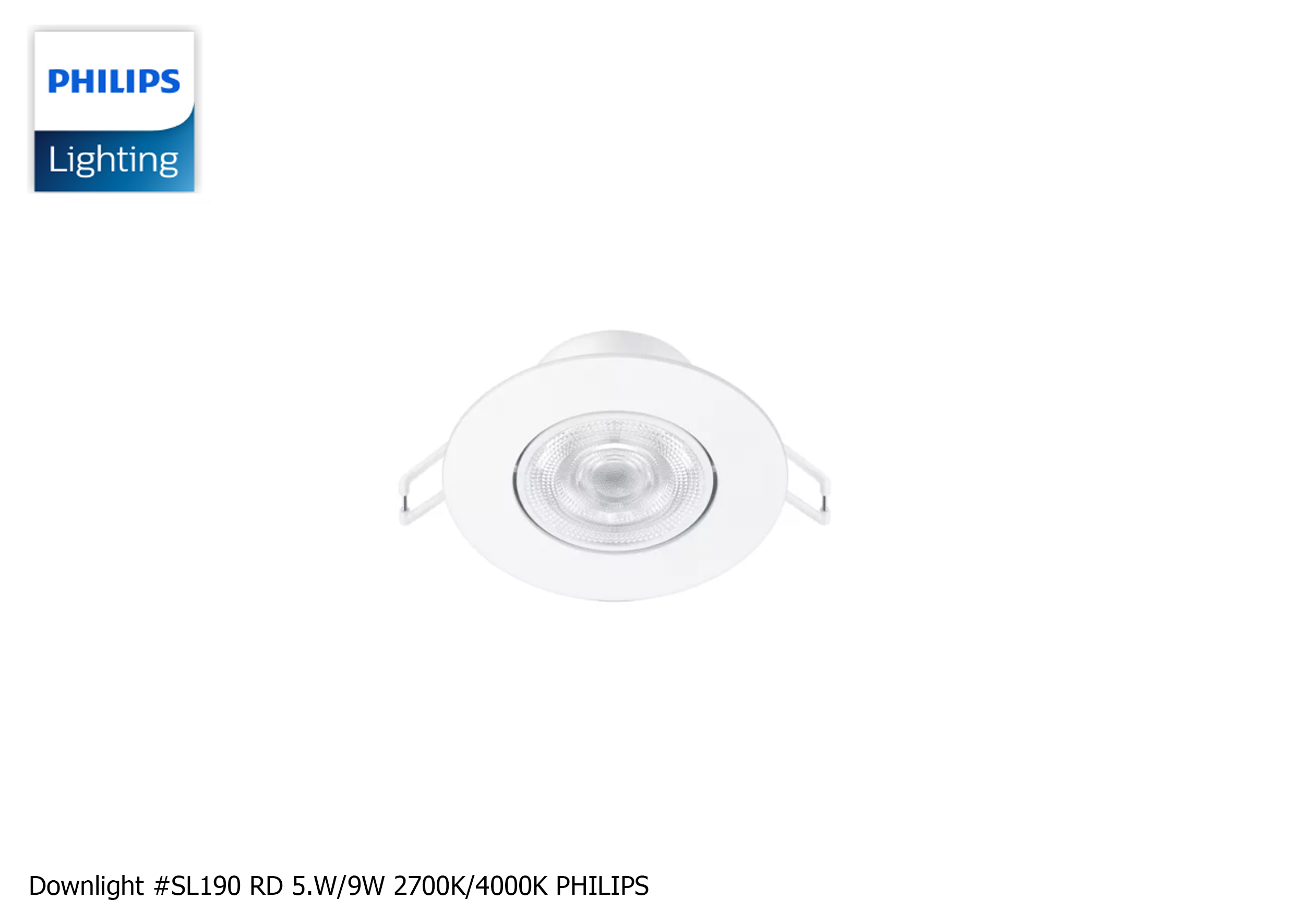 โคม Downlight #SL190 RD 5.5W/9W 2700K 4000K WH GM PHILIPS