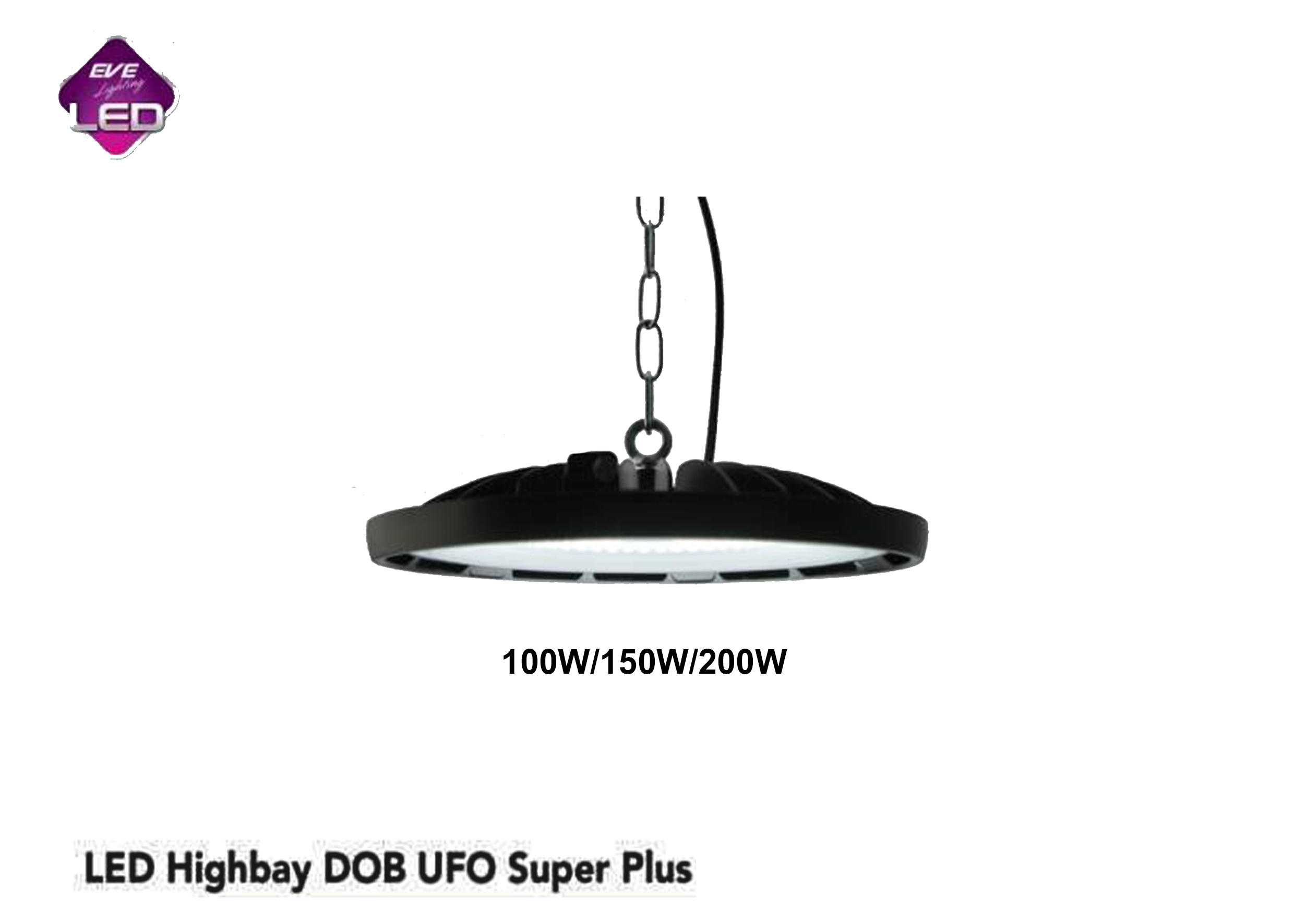 โคมLED HighBay DOB UFO 100W 150W 200W EVE
