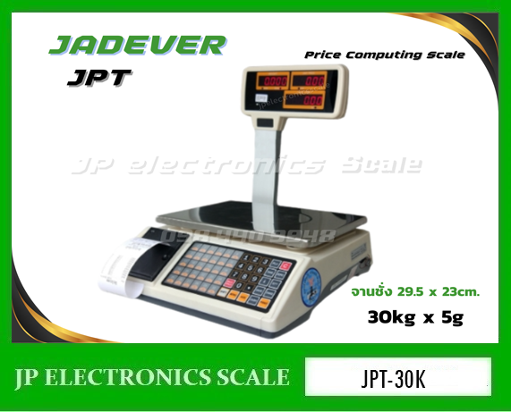 เครื่องชั่งคำนวณราคา30kg เครื่องชั่งคิดราคา30kg เครื่องชั่งน้ำหนัก30กิโล ตาชั่ง30กิโล กิโลดิจิตอล30กิโล เครื่องชั่ง30kg ค่าละเอียด5g ยี่ห้อ JADEVER รุ่น JPT-30K ถาดชั่ง 295x230mm. พร้อมเครื่องพิมพ์ในตัว (Build-in Printer)