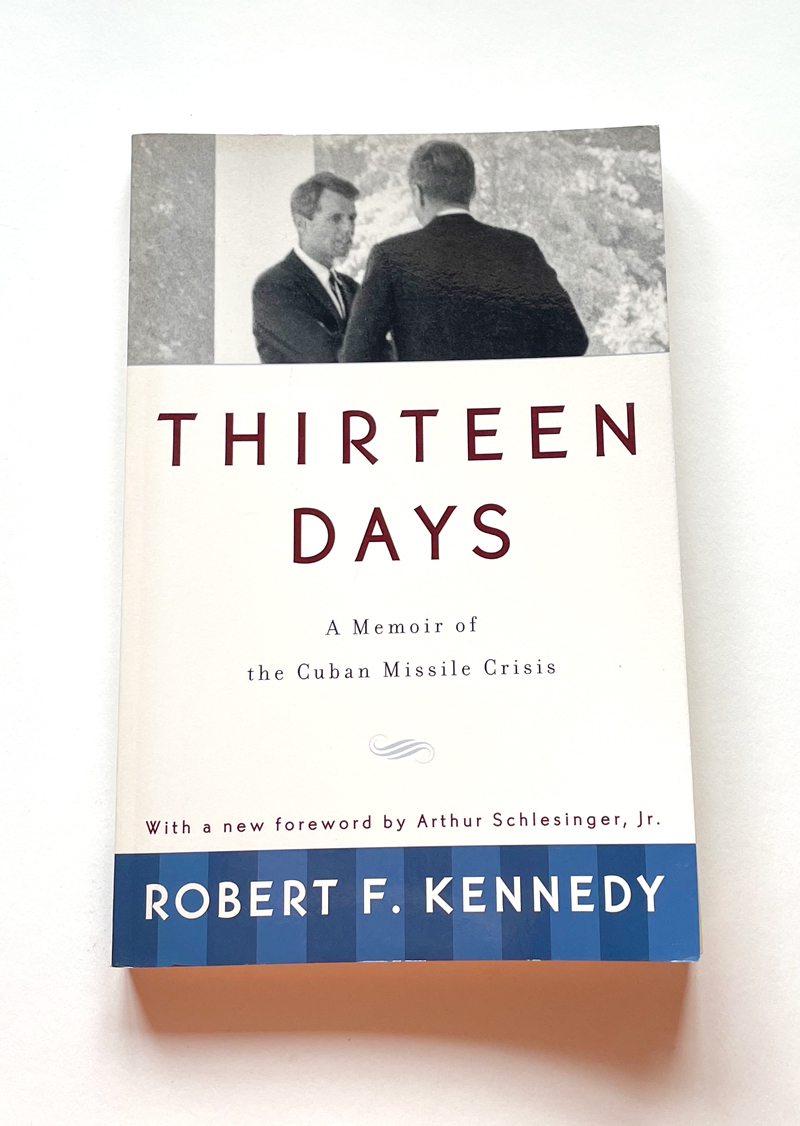 Thirteen Days | A Memoir of the Cuban Missile Crisis