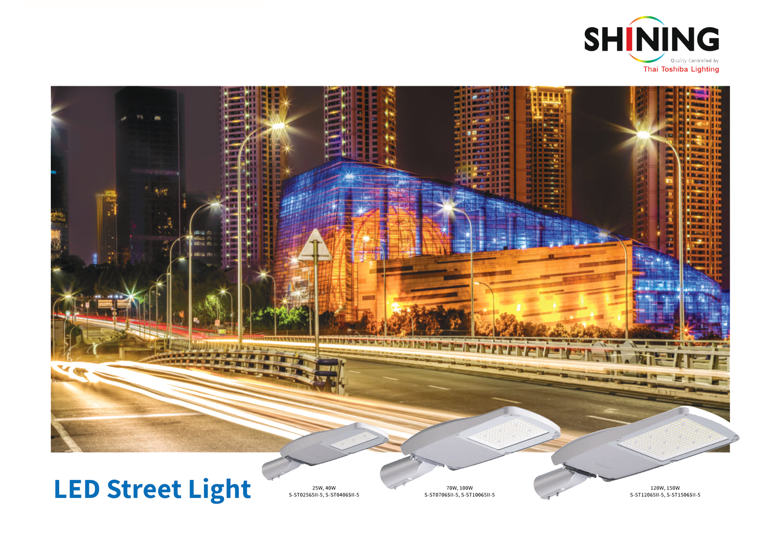 โคมไฟถนน LED Streelight 70W ,100W ,120W ,150W Shining ByTOSHIBA