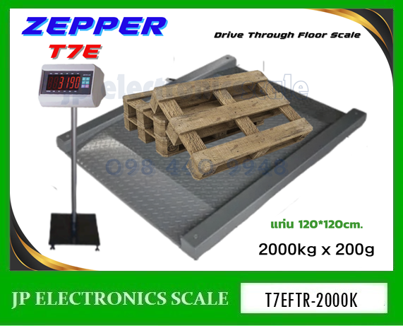 เครื่องชั่งทางลาด2000kg เครื่องชั่งพร้อมทางขึ้นลง2000กิโลกรัม เครื่องชั่งตั้งพื้นทางลาด2000kg ตาชั่งน้ำหนักพร้อมพื้นทางลาด2000kg เครื่องชั่งแบบวางพื้น2000kg ค่าละเอียด 200g ยี่ห้อ ZEPPER รุ่น T7E-FTR1212