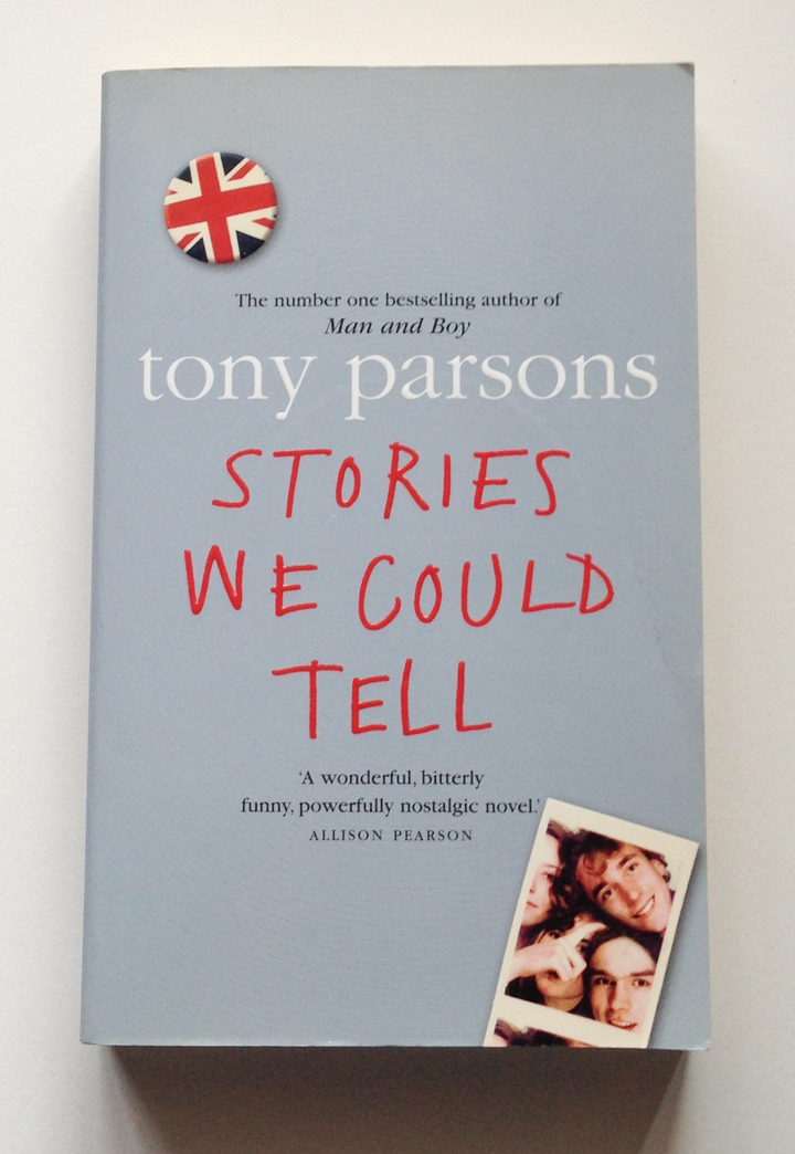 Stories we could tell - Tony Parsons นิยายภาษาอังกฤษ