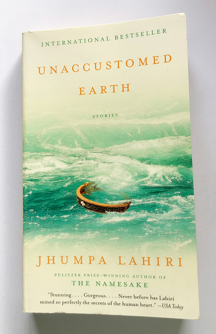 Unaccustomed Earth-International Bestseller by Jhumpa Lahiri