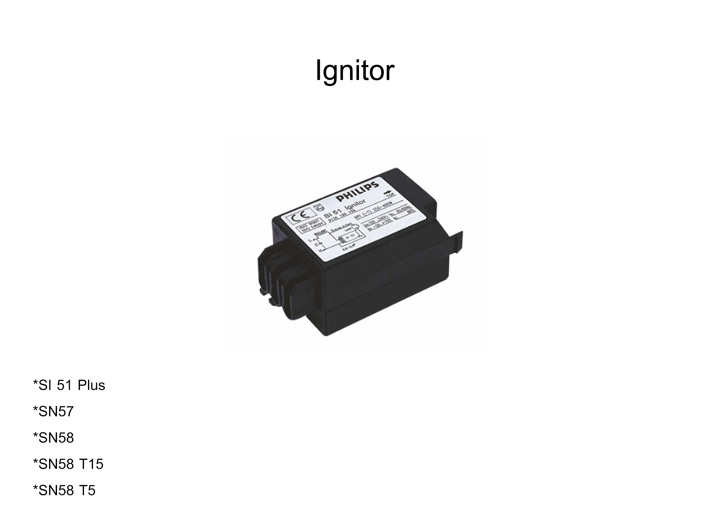 Ignitor PHILIPS สำหรับหลอดความเข้มแสงสูง