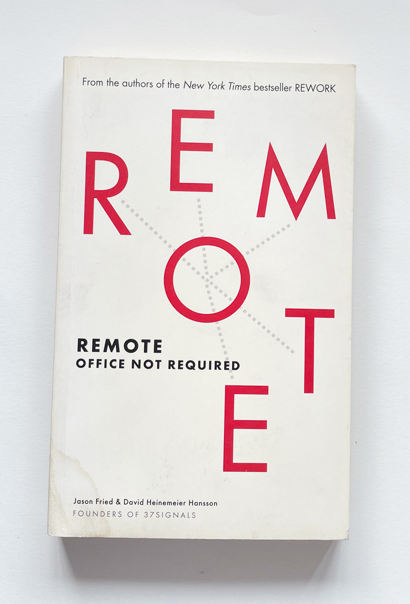 Remote Office not Required | Jason Fried & David Hanson