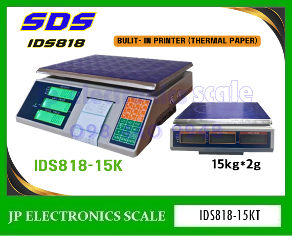 เครื่องชั่งคำนวณราคา15kg เครื่องชั่งคิดราคา15kg เครื่องชั่ง15กิโลกรัม เครื่องชั่งน้ำหนัก15กิโล เครื่องชั่งน้ำหนัก15kg ตาชั่ง15กิโล กิโลดิจิตอล15กิโล เครื่องชั่ง15kg ค่าละเอียด 2g ยี่ห้อ SDS รุ่น IDS818-15K พร้อมบิ้วอินปริ้นเตอร์ในตัว THERMAL PAPER