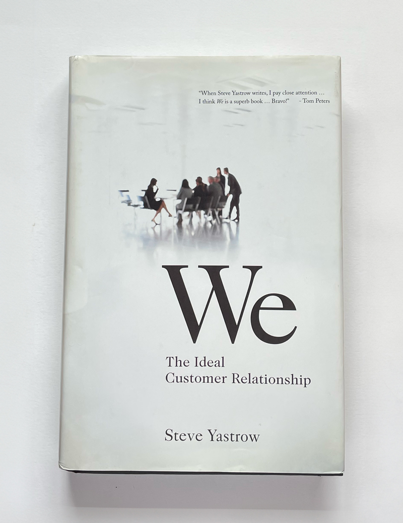 We - The Idea Customer Relationship | Steve Yastrow (ปกแข็ง)